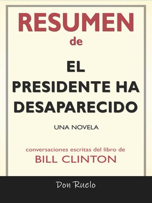cover image of Resumen de El Presidente Ha Desaparecido